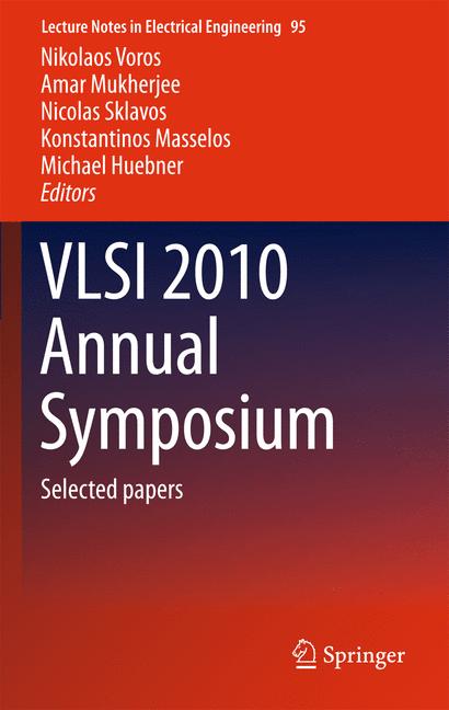 VLSI 2010 Annual Symposium : Selected papers