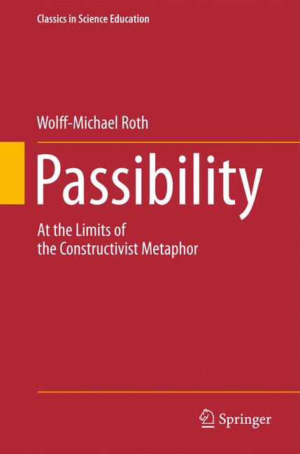 Passibility : At the Limits of the Constructivist Metaphor