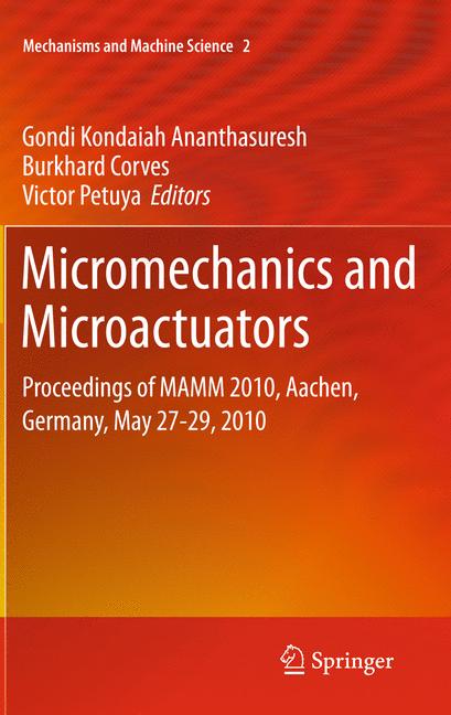 Micromechanics and Microactuators : Proceedings of MAMM 2010, Aachen, Germany, May 27-29, 2010