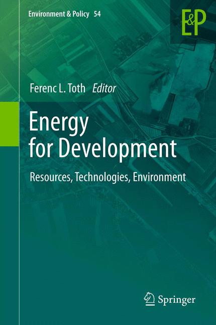 Energy for Development : Resources, Technologies, Environment