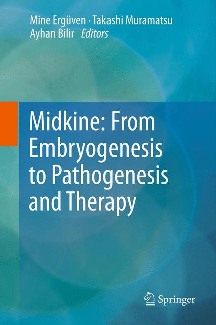 Midkine: From Embryogenesis to Pathogenesis and Therapy-image-978-94-007-4234-5