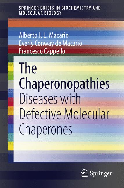 Chaperonopathies : Diseases with Defective Molecular Chaperones