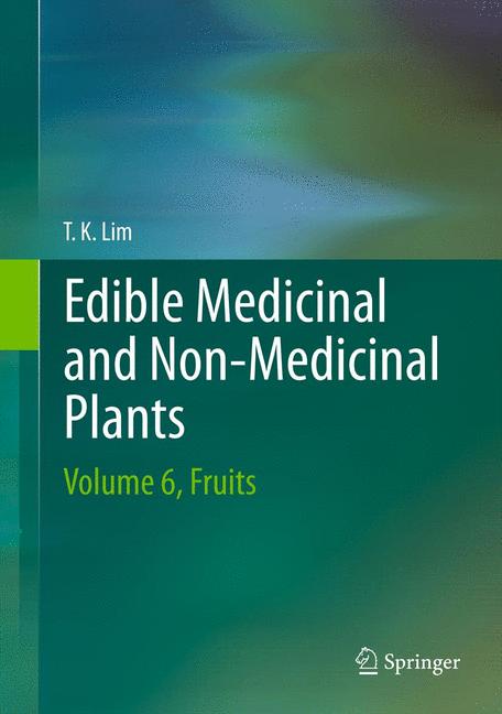 Edible Medicinal And Non-Medicinal Plants : Volume 6, Fruits