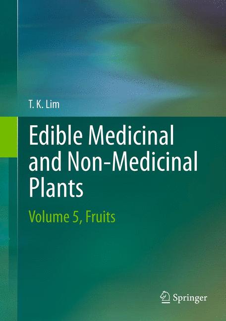 Edible Medicinal And Non-Medicinal Plants : Volume 5, Fruits