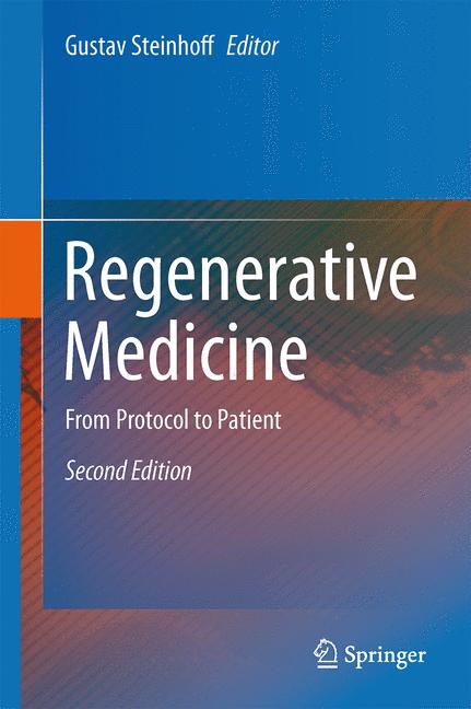 Regenerative Medicine : From Protocol to Patient
