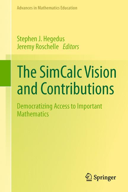 SimCalc Vision and Contributions : Democratizing Access to Important Mathematics
