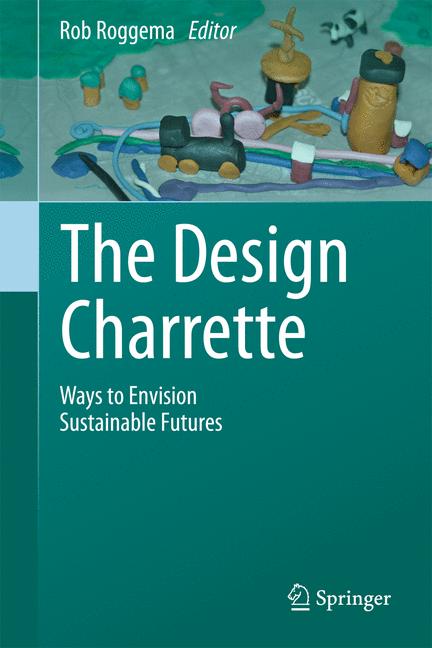 Design Charrette : Ways to Envision Sustainable Futures