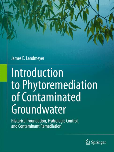 Introduction to Phytoremediation of Contaminated Groundwater-image-978-94-007-9401-6