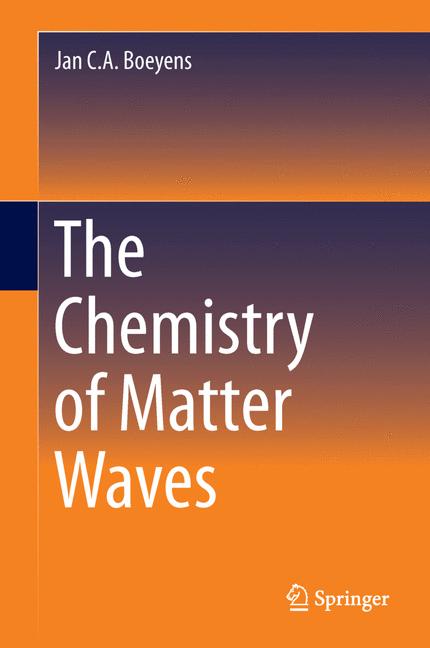 The Chemistry of Matter Waves-image-978-94-007-9422-1