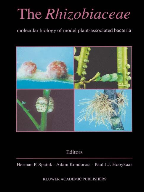 Rhizobiaceae : Molecular Biology of Model Plant-Associated Bacteria