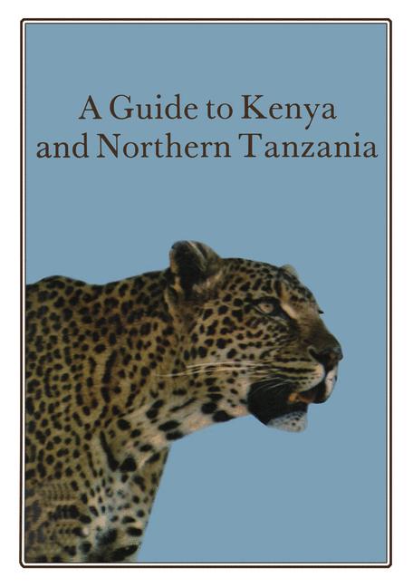 A Guide To Kenya An…