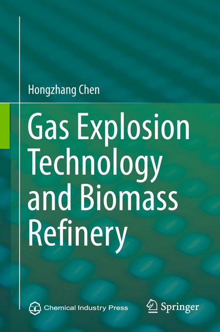 Gas Explosion Technology and Biomass Refinery