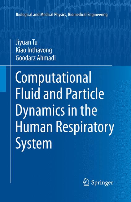 Springer Computational Fluid And Particle Dynamics In The Human Respiratory System