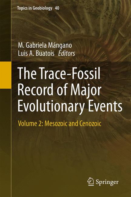 Trace-Fossil Record of Major Evolutionary Events : Volume 2: Mesozoic and Cenozoic