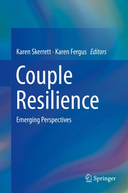 Couple Resilience : Emerging Perspectives