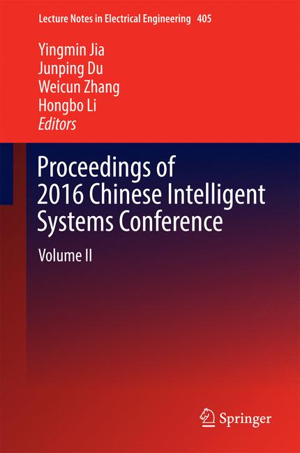 Proceedings of 2016 Chinese Intelligent Systems Conference : Volume II