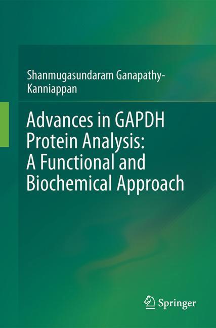 ISBN 9789811073427 product image for Advances in GAPDH Protein Analysis: A Functional and Biochemical Approach | upcitemdb.com