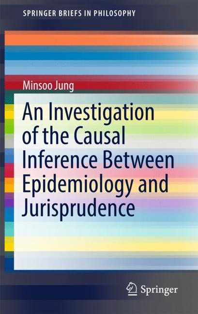 ISBN 9789811078620 product image for An Investigation of the Causal Inference between Epidemiology and Jurisprudence | upcitemdb.com