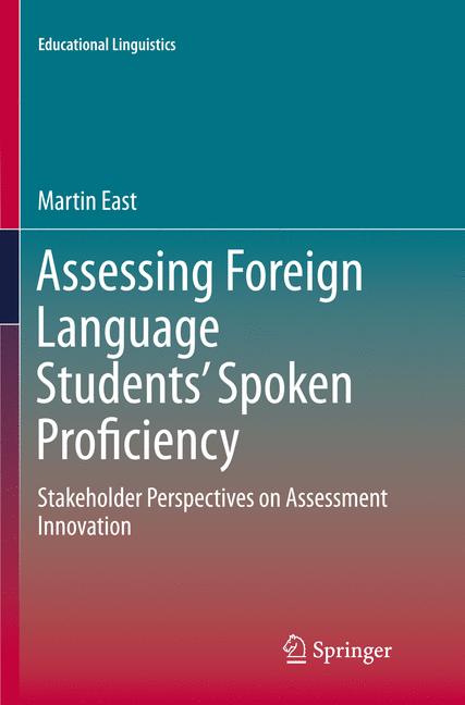 Assessing Foreign Language Studentsâ Spoken Proficiency