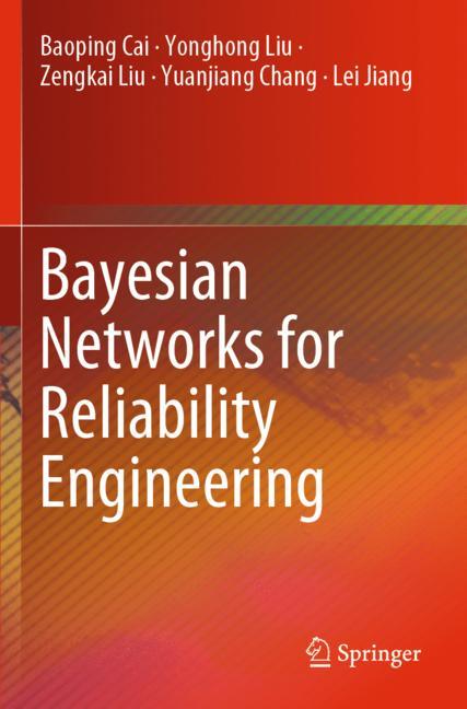 Bayesian Networks for Reliability Engineering