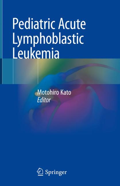 Pediatric Acute Lymphoblastic Leukemia-image-978-981-15-0548-5