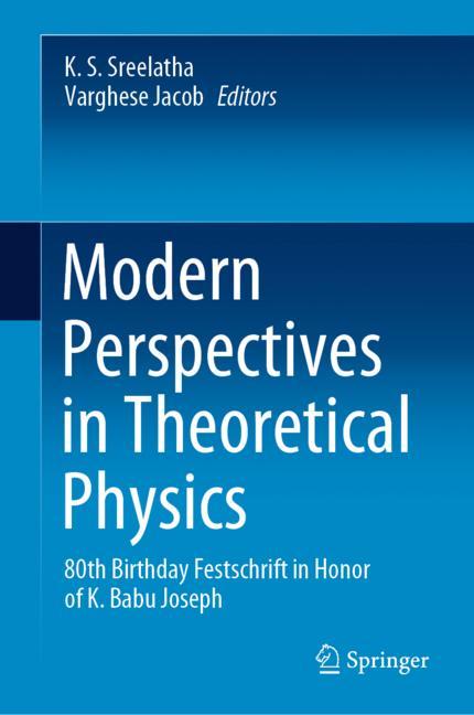Modern Perspectives in Theoretical Physics-image-978-981-15-9313-0