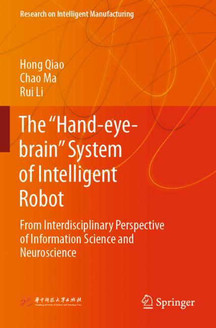 The “Hand-eye-brain” System of Intelligent Robot