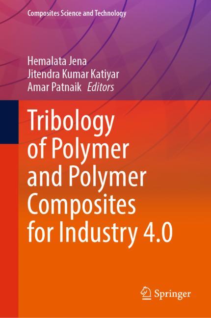 Tribology Of Polymer And Polymer Composites For Industry 4.0
