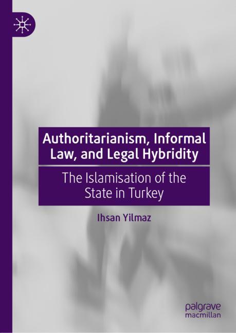 Authoritarianism, Informal Law, And Legal Hybridity