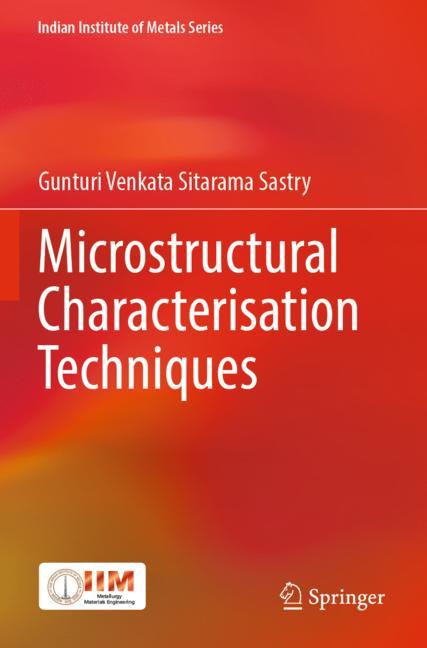Microstructural Characterisation Techniques