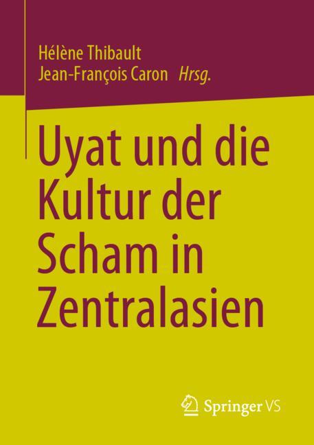 Uyat Und Die Kultur Der Scham In Zentralasien