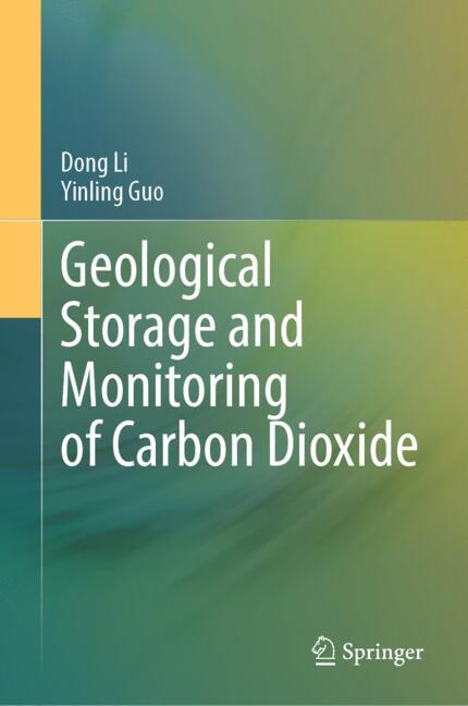 Geological Storage and Monitoring of Carbon Dioxide