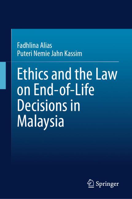 Ethics and the Law on End-of-Life Decisions in Malaysia