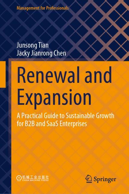 Renewal and Expansion: A Practical Guide to Sustainable Growth for B2B and SaaS Enterprises (Management for Professionals) - Image 5