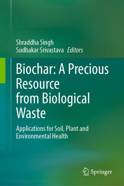 Biochar: A Precious…