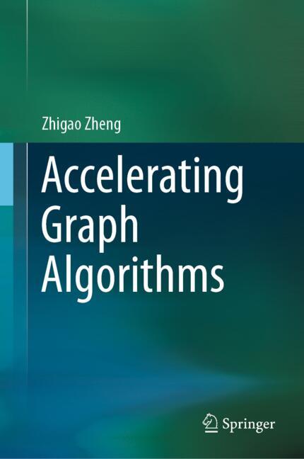 Springer Nature Singapore Accelerating Graph Algorithms
