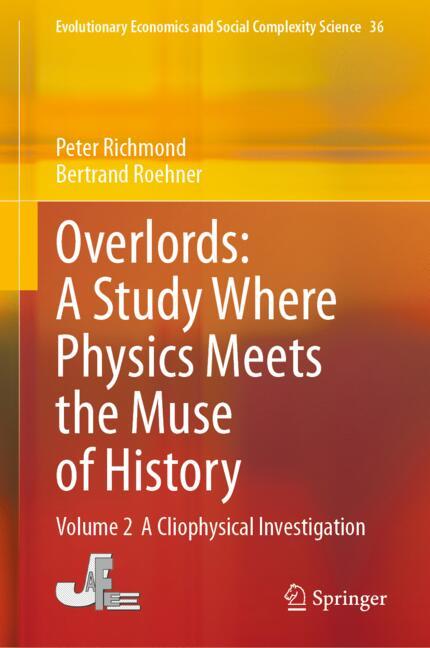 Overlords: A Study Where Physics Meets the Muse of History