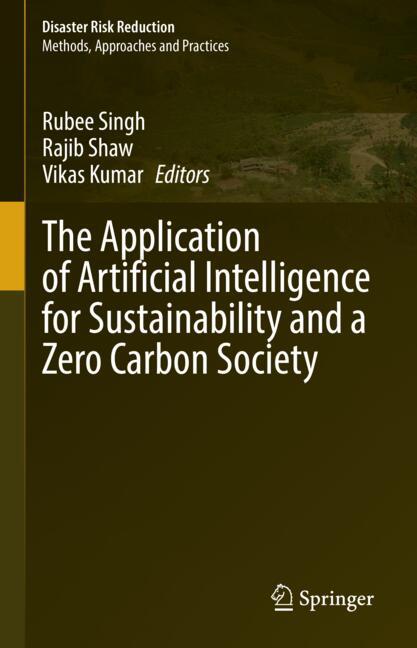 The Application of Artificial Intelligence for Sustainability and a Zero Carbon Society