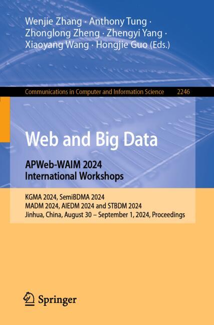 Web and Big Data. APWeb-WAIM 2024 International Workshops-image-978-981-96-0055-7