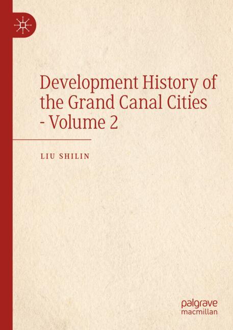 Development History of the Grand Canal Cities - Volume 2