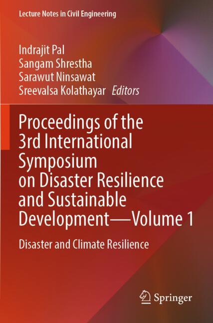 Proceedings of the 3rd International Symposium on Disaster Resilience and Sustainable Development—Vo