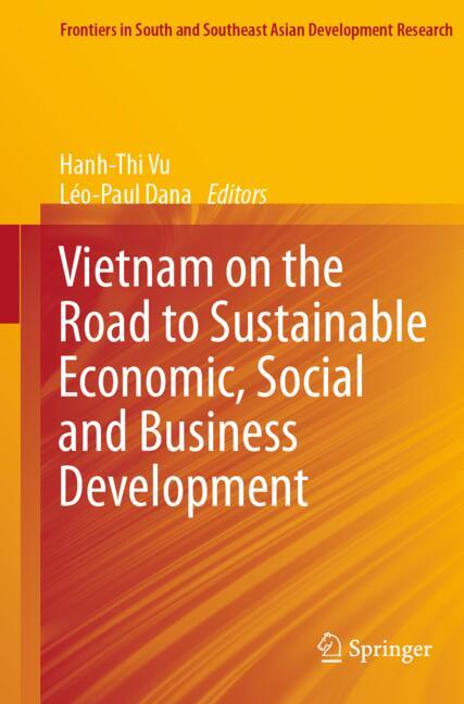 Vietnam on the Road to Sustainable Economic, Social and Business Development