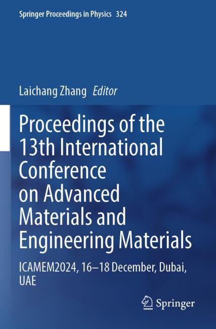 Proceedings of the 13th International Conference on Advanced Materials and Engineering Materials