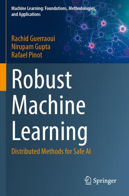 Robust Machine Learning