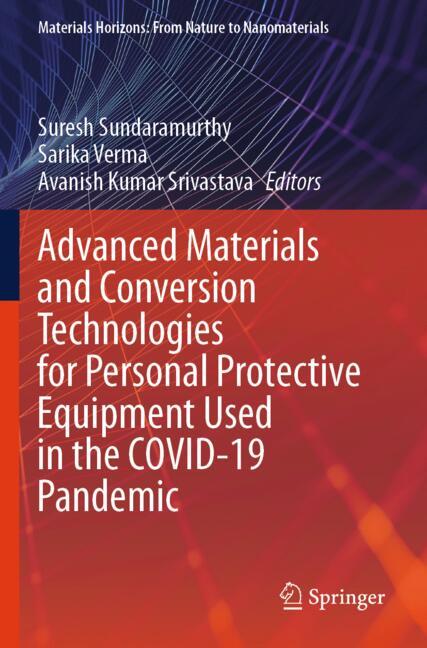Advanced Materials and Conversion Technologies for Personal Protective Equipment Used in the COVID-1