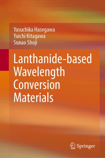 Lanthanide-Based Wavelength Conversion Materials
