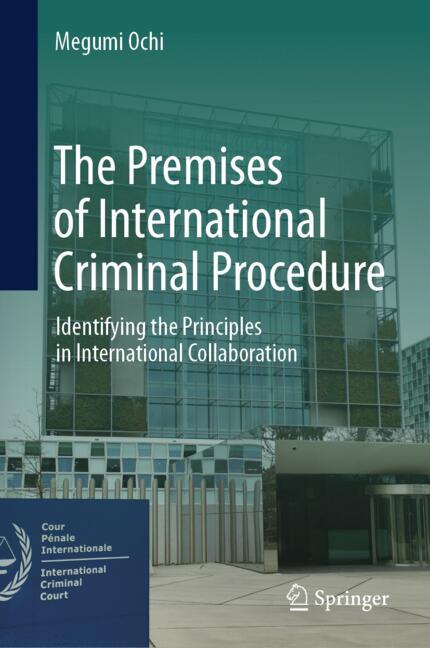 The Premises Of International Criminal Procedure