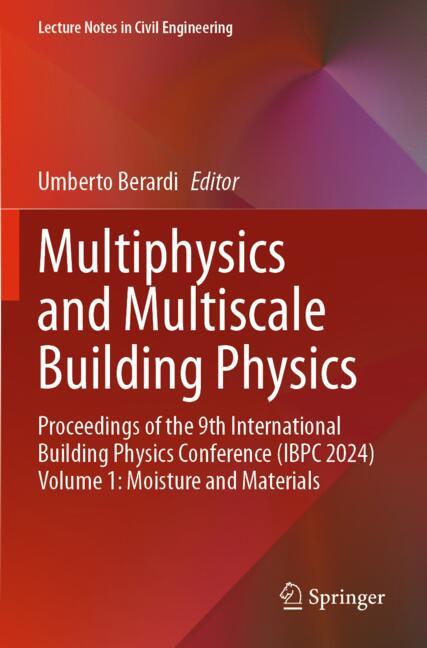 Multiphysics and Multiscale Building Physics