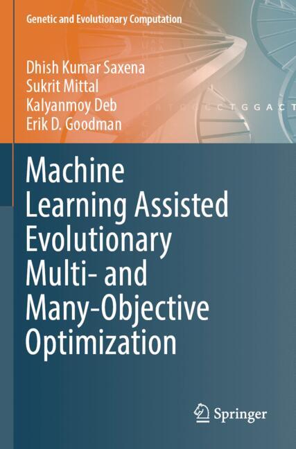 Machine Learning Assisted Evolutionary Multi- and Many- Objective Optimization
