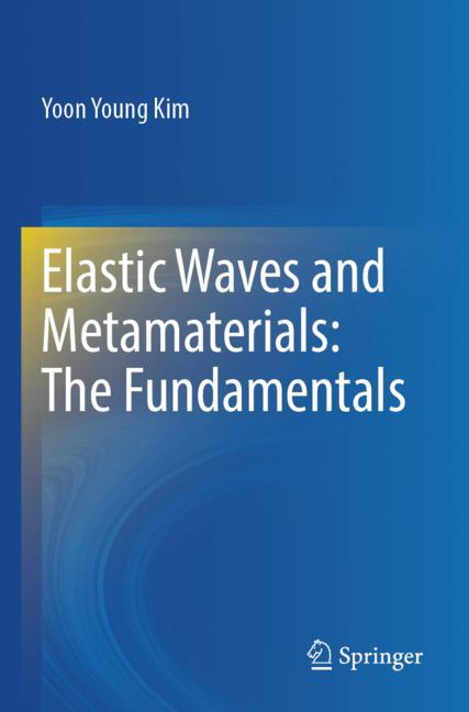 Elastic Waves and Metamaterials: The Fundamentals-image-978-981-99-4778-2